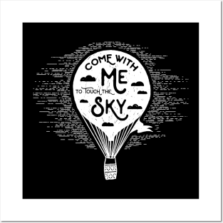 Come with me to Touch the Sky, White Design Posters and Art